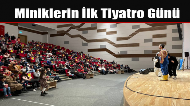 Miniklerin İlk Tiyatro Günü