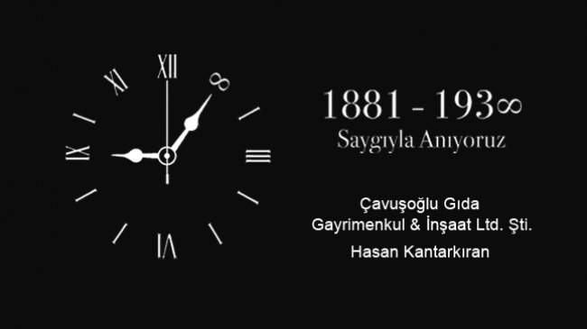 Çavuşoğlu Gıda Gayrimenkul & İnşaat’tan 10 Kasım Atatürk’ü Anma Günü Mesajı