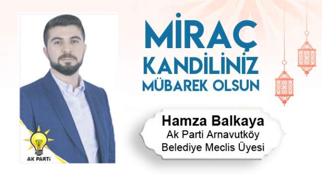 Hamza Balkaya’nın Miraç Kandili Mesajı