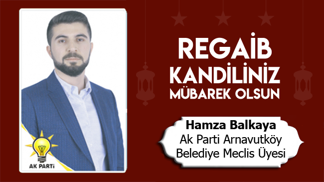 Hamza Balkaya’nın Regaib Kandili Mesajı