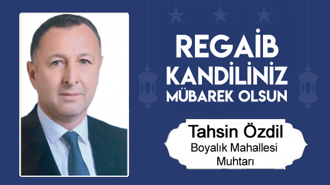 Tahsin Özdil’in Regaib Kandili Mesajı