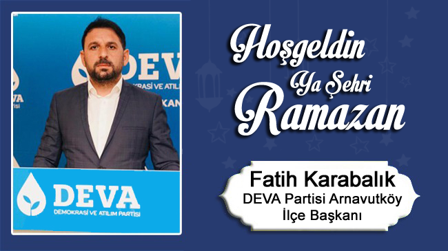 Fatih Karabalık’ın Ramazan Ayı Mesajı