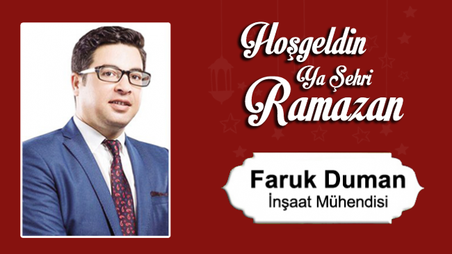 Faruk Duman’ın Ramazan Ayı Mesajı