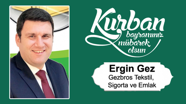 Ergin Gez’in Kurban Bayramı Mesajı