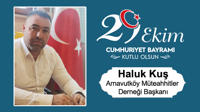 Haluk Kuş’un Cumhuriyet Bayramı Mesajı