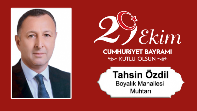 Tahsin Özdil’in Cumhuriyet Bayramı Mesajı