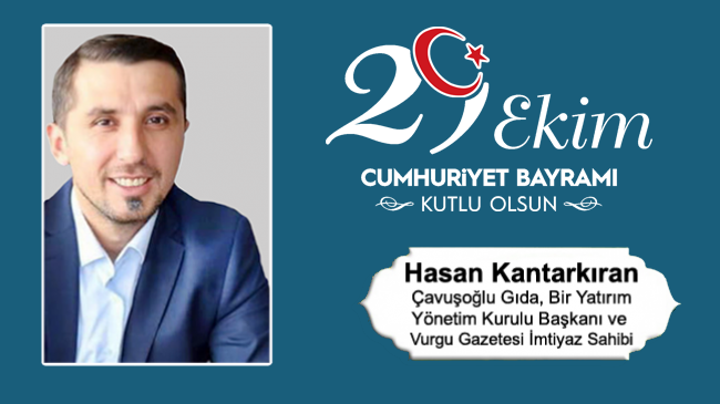 Hasan Kantarkıran’ın Cumhuriyet Bayramı Mesajı