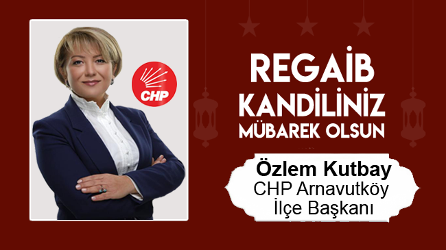 Özlem Kutbay’ın Regaib Kandili Mesajı