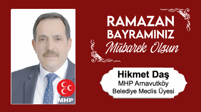 Hikmet Daş’ın Ramazan Bayramı Mesajı