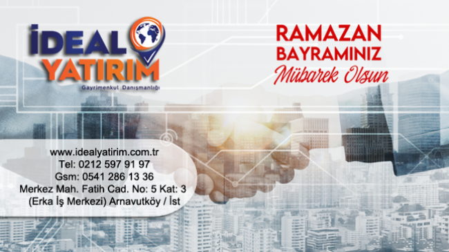 İdeal Yatırım Gayrimenkul Danışmanlığı’nın Ramazan Bayramı Mesajı