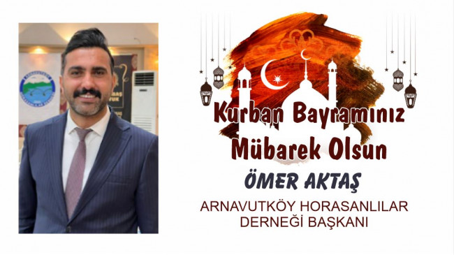 Ömer Aktaş’ın Kurban Bayramı Mesajı