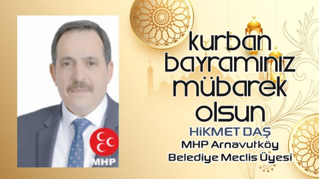 Hikmet Daş’ın Kurban Bayramı Mesajı