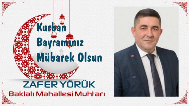 Zafer Yörük’ün Kurban Bayramı Mesajı