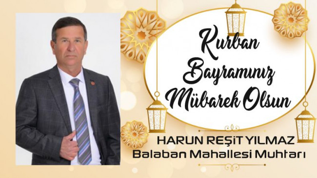 Harun Reşit Yılmaz’ın Kurban Bayramı Mesajı