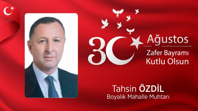 Tahsin Özdil’in 30 Ağustos Zafer Bayramı Mesajı