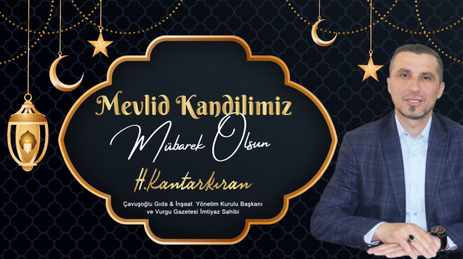 Hasan Kantarkıran’ın Mevlid Kandili Mesajı