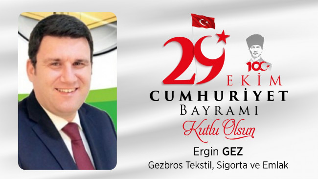 Ergin Gez’in Cumhuriyet Bayramı Mesajı