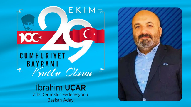 İbrahim Uçar’ın Cumhuriyet Bayramı Mesajı