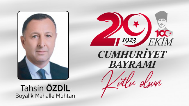 Tahsin Özdil’in Cumhuriyet Bayramı Mesajı