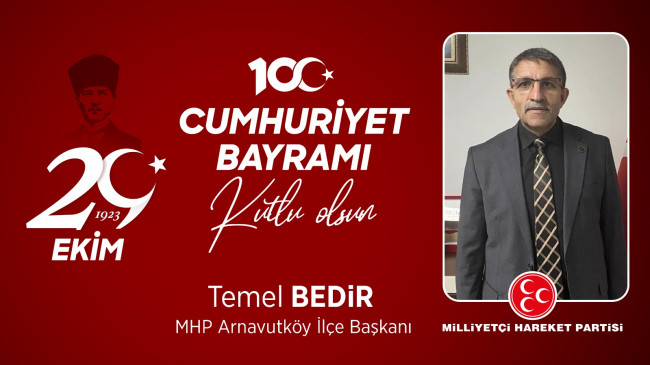 Temel Bedir’in Cumhuriyet Bayramı Mesajı