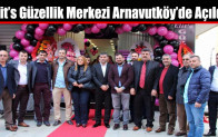 Elit’s Güzellik Merkezi Arnavutköy’de Açıldı