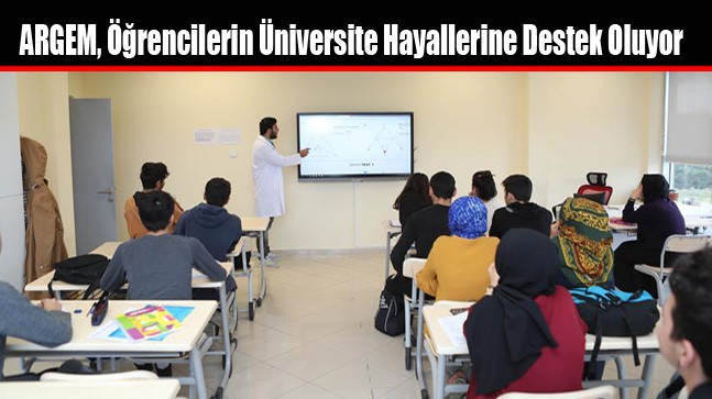 ARGEM, Öğrencilerin Üniversite Hayallerine Destek Oluyor