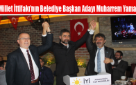 Millet İttifakı’nın Belediye Başkan Adayı Muharrem Yaman