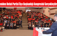 Yeniden Refah Partisi İlçe Başkanlığı Kongresini Gerçekleştirdi