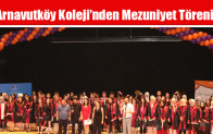 Arnavutköy Koleji’nden Mezuniyet Töreni