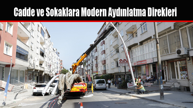Cadde ve Sokaklara Modern Aydınlatma Direkleri