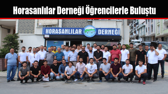 Horasanlılar Derneği Öğrencilerle Buluştu