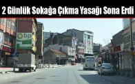 2 Günlük Sokağa Çıkma Yasağı Sona Erdi