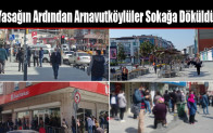 2 Günlük Yasağın Ardından Arnavutköylüler Sokağa Döküldü