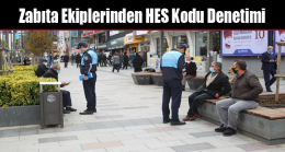 Zabıta Ekiplerinden HES Kodu Denetimi