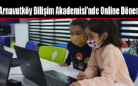 Arnavutköy Bilişim Akademisi’nde Online Dönem