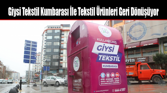 Giysi Tekstil Kumbarası İle Tekstil Ürünleri Geri Dönüşüyor
