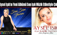 Aysel Işık’ın Yeni Albümü Son Işık Müzik Etiketiyle Çıktı