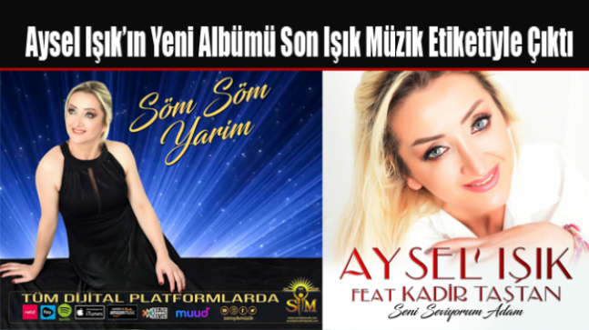Aysel Işık’ın Yeni Albümü Son Işık Müzik Etiketiyle Çıktı