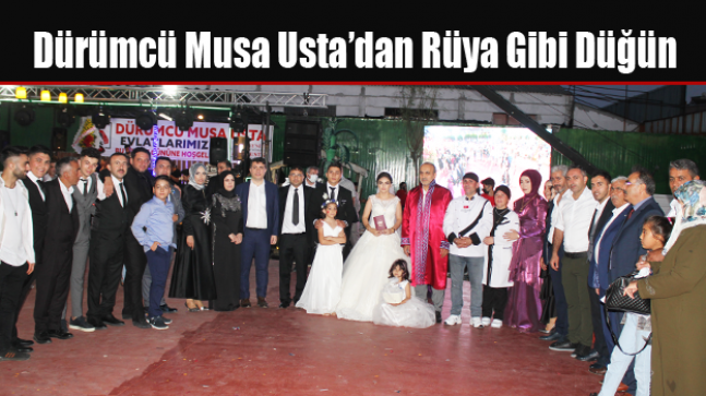 Dürümcü Musa Usta’dan Rüya Gibi Düğün