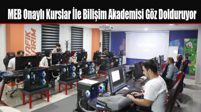 MEB Onaylı Kurslar İle Bilişim Akademisi Göz Dolduruyor